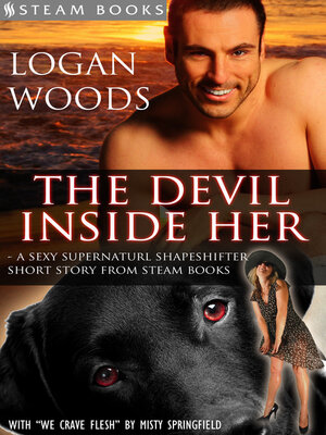cover image of The Devil Inside Her--A Sexy Supernatural Shapeshifter Short Story from Steam Books